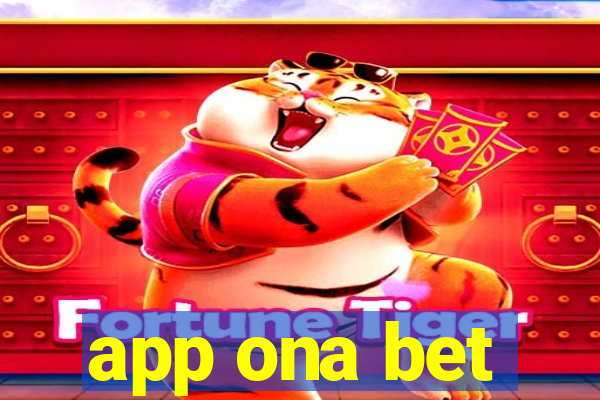 app ona bet
